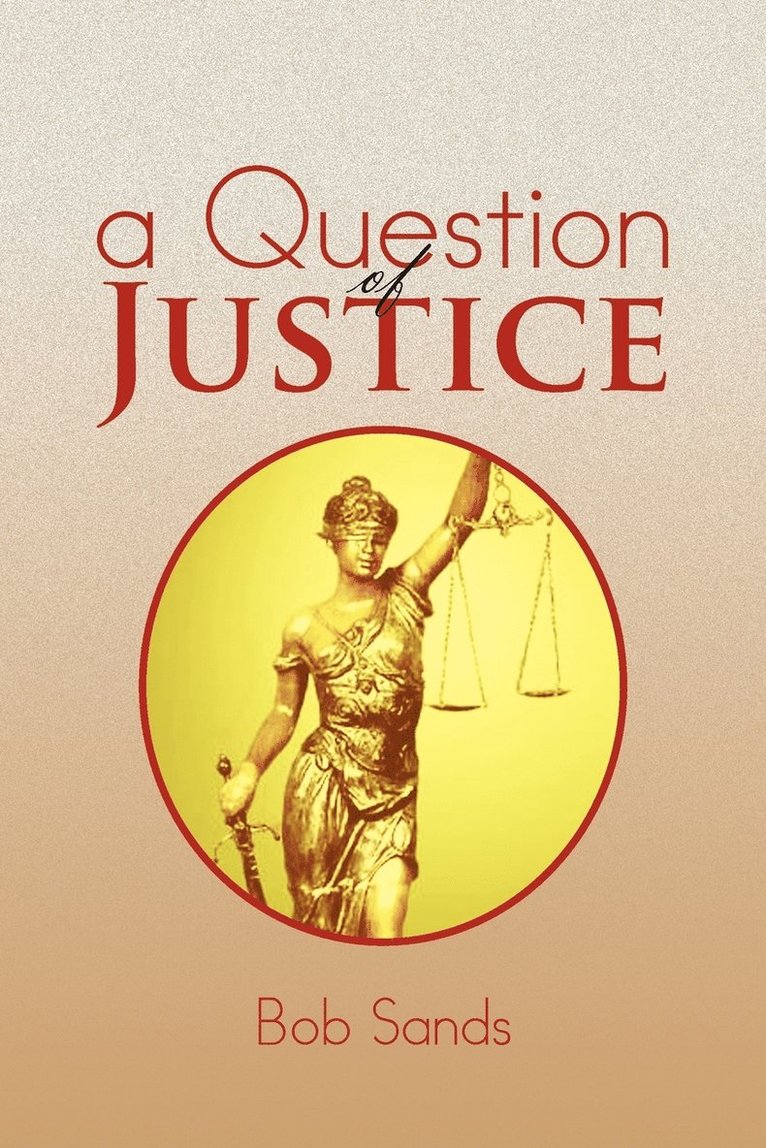 A Question of Justice 1