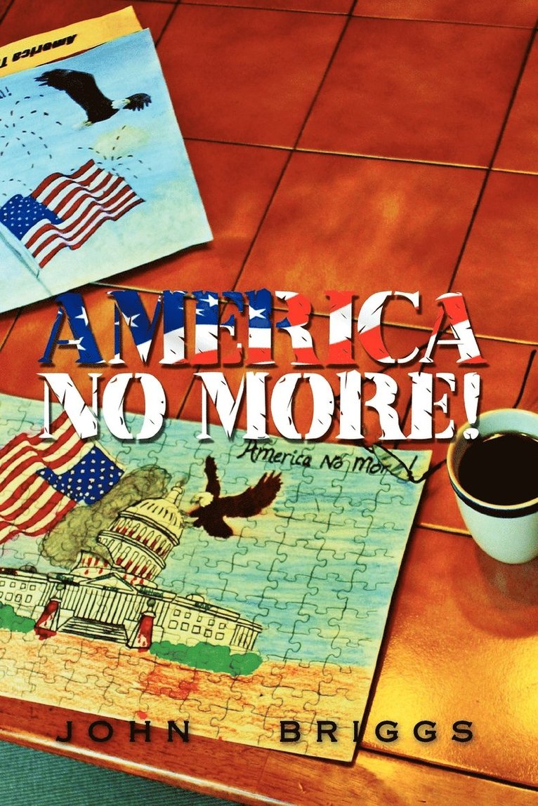 John Briggs - America No More!, Häftad