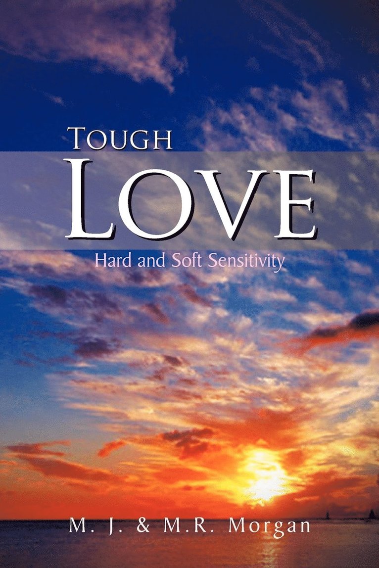 M J, M R Morgan, M. J., M. R. Morgan - Tough Love, Häftad