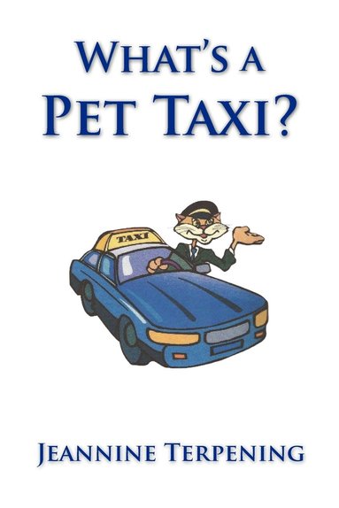 bokomslag What's a Pet Taxi?
