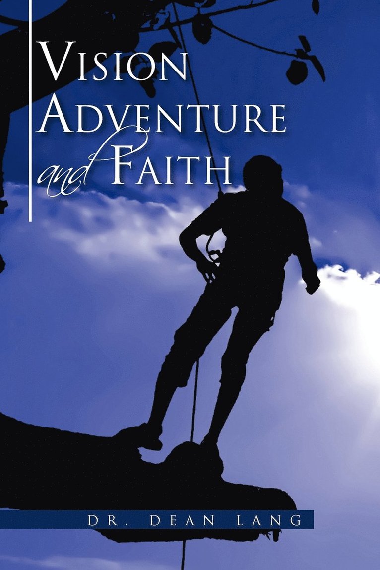 VISION, ADVENTURE and FAITH 1