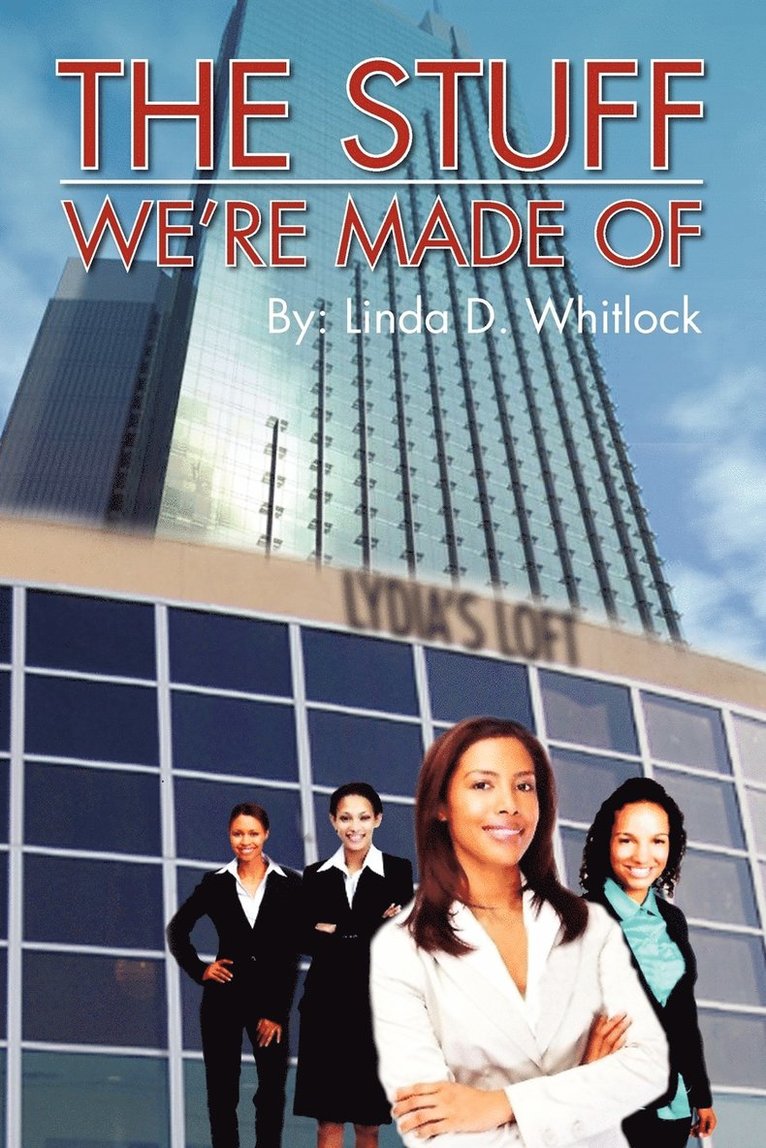 Linda D Whitlock, Linda D. Whitlock - Stuff We're Made of, Häftad