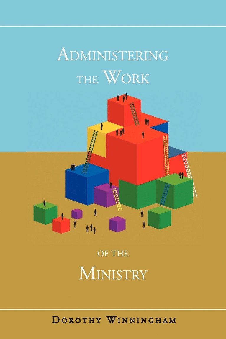 Administering the Work of the Ministry 1