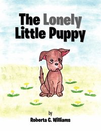 bokomslag The Lonely Little Puppy