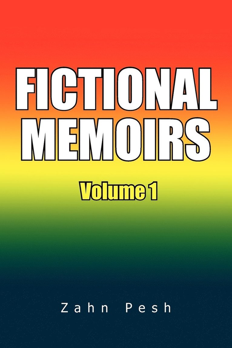 Fictional Memoirs Volume 1 1