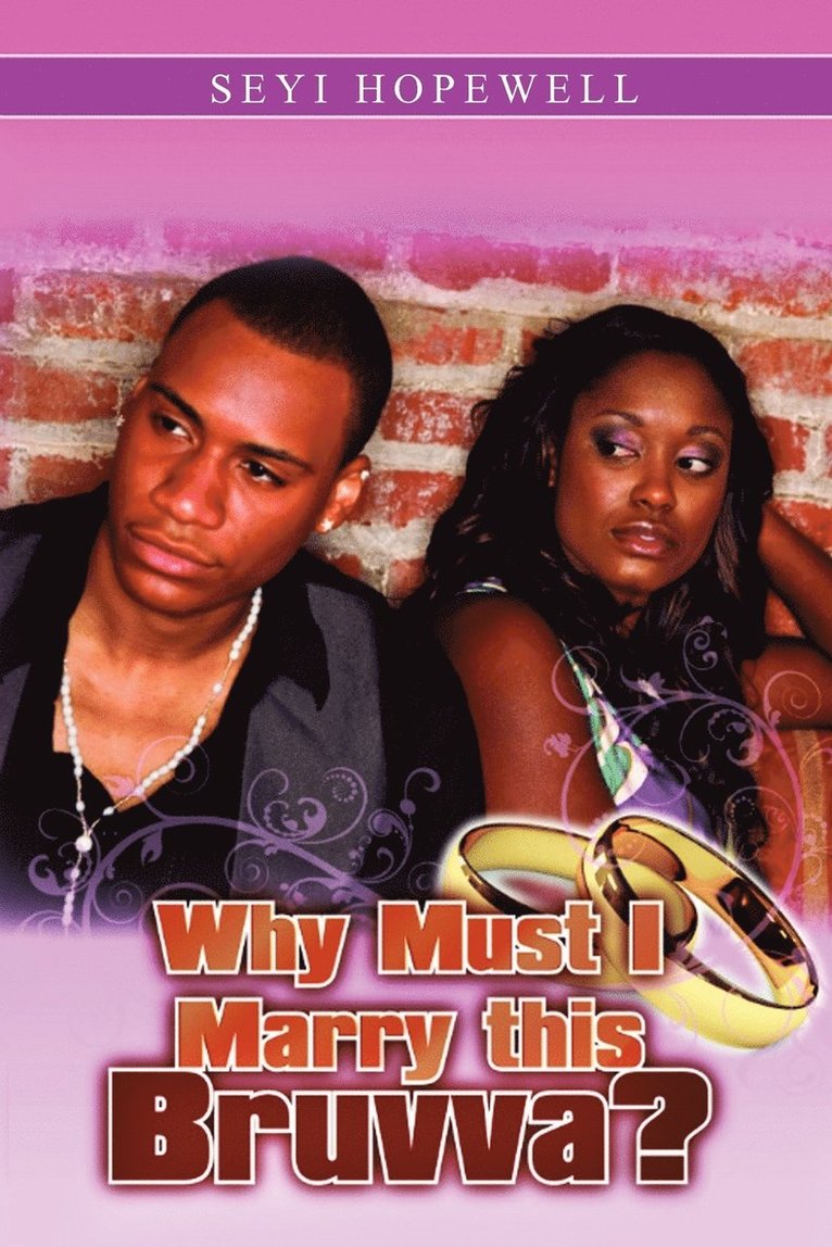 Seyi Hopewell - Why Must I Marry This Bruvva?, Häftad