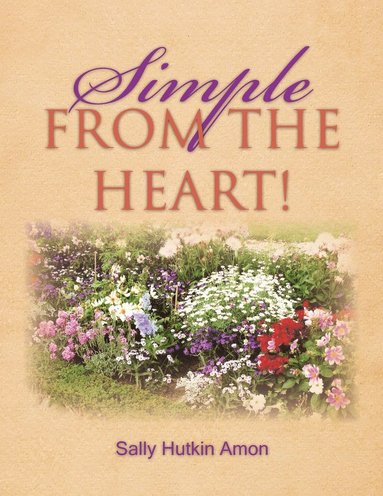 bokomslag Simple FROM THE HEART!