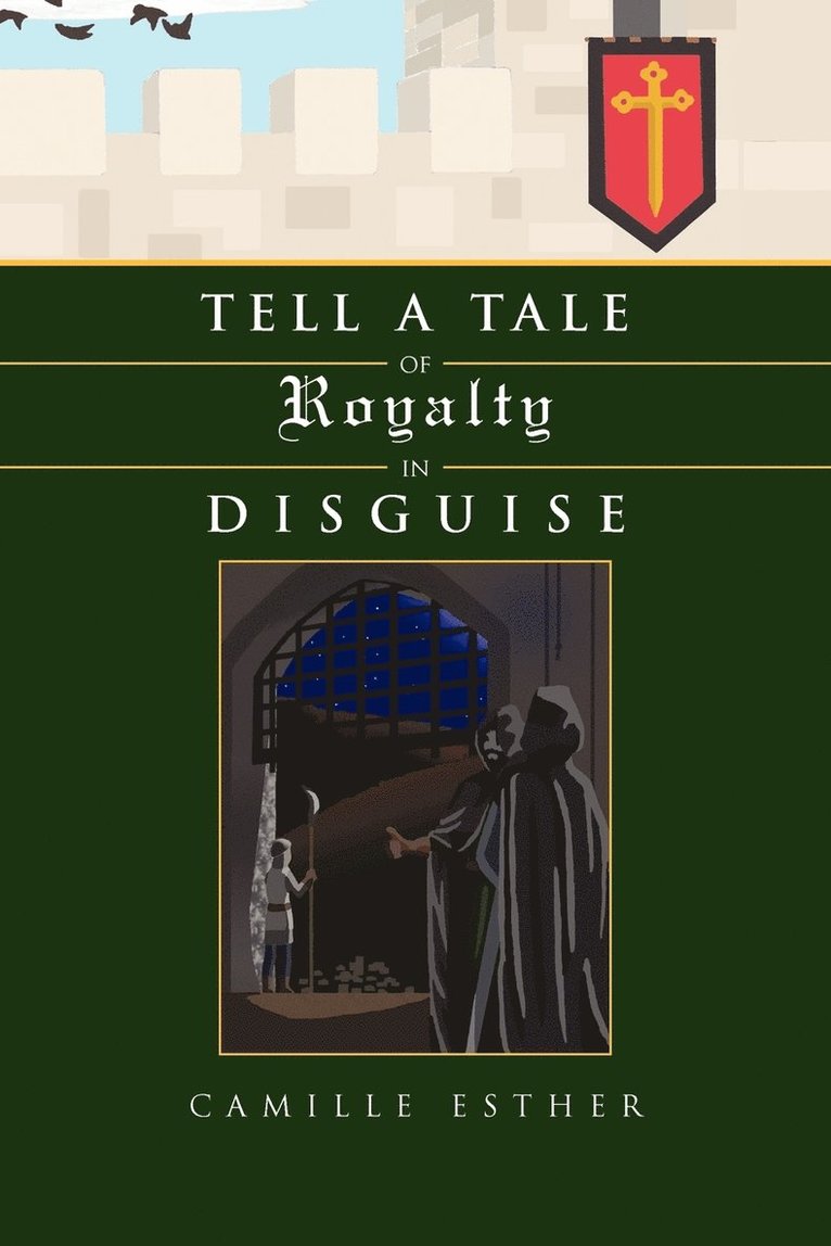 Tell a Tale of Royalty in Disguise 1