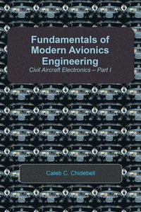 bokomslag Fundamentals of Modern Avionics Engineering