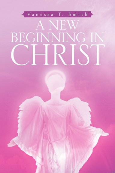 bokomslag New Beginning in Christ