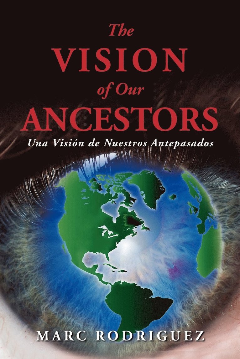 The Vision of Our Ancestors (Una Vision de Nuestros Antepasados) 1