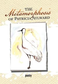 bokomslag The Metamorphosis of Patricia Aylward