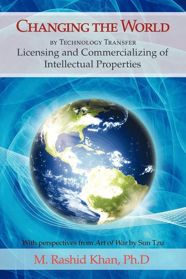 M Rashid Khan - Changing the World By Technology Transfer, Häftad