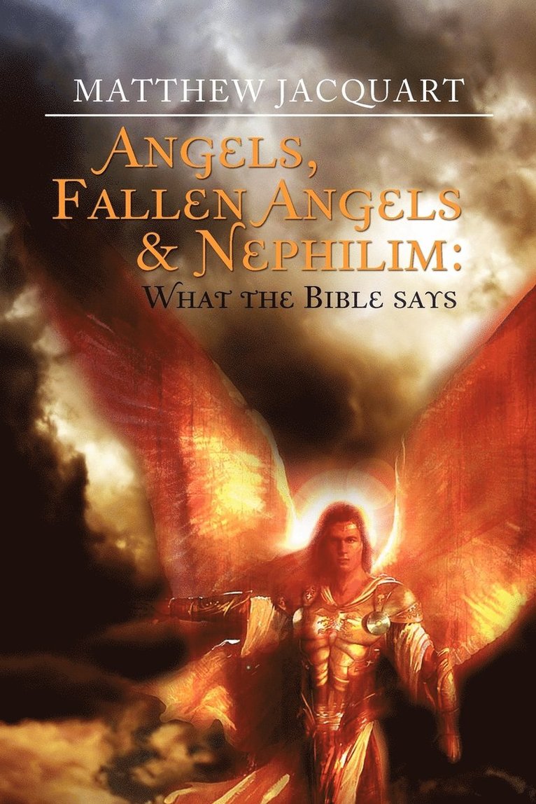 Angels, Fallen Angels & Nephilim 1