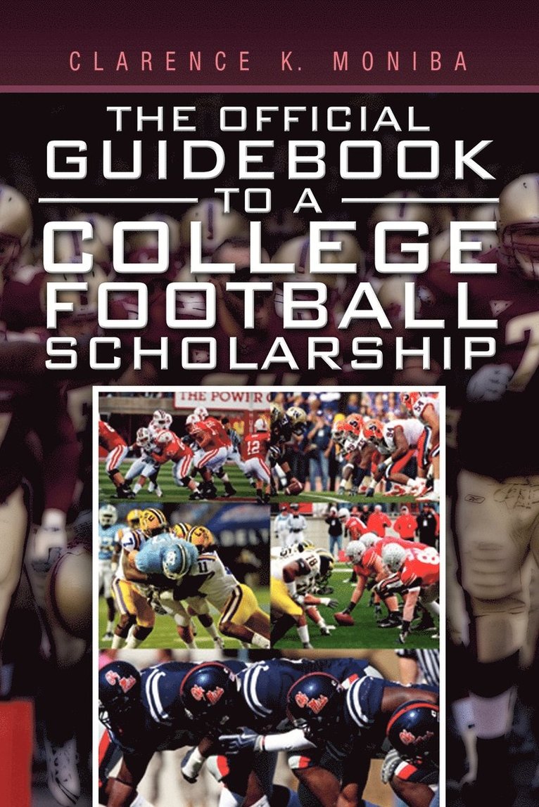 Official Guidebook to a College Football Scholarship 1