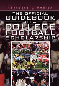 bokomslag Official Guidebook to a College Football Scholarship