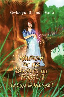 Muirgen Et Les Secrets Du Pass 1