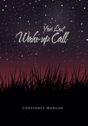 bokomslag Your Last Wake-Up Call