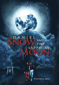 bokomslag Daniel Snow and the Sapphire Moon