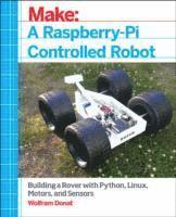bokomslag Make a Raspberry PiControlled Robot