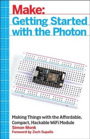 Simon Monk - Getting Started with the Photon, Häftad