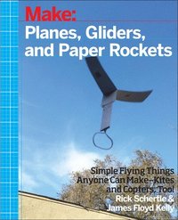 bokomslag Planes, Gliders and Paper Rockets