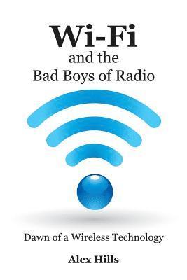 Wi-Fi and the Bad Boys of Radio 1