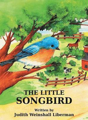 Judith Weinshall Liberman - Little Songbird, Inbunden