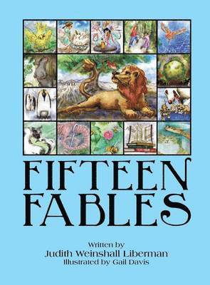 Judith Weinshall Liberman - Fifteen Fables, Inbunden
