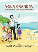 bokomslag Your Grandpa: A Letter to Our Grandchildren