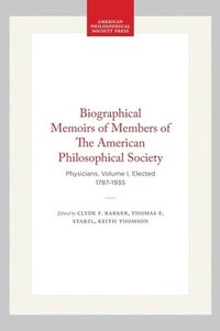 bokomslag Biographical Memoirs of Members of The American Philosophical Society