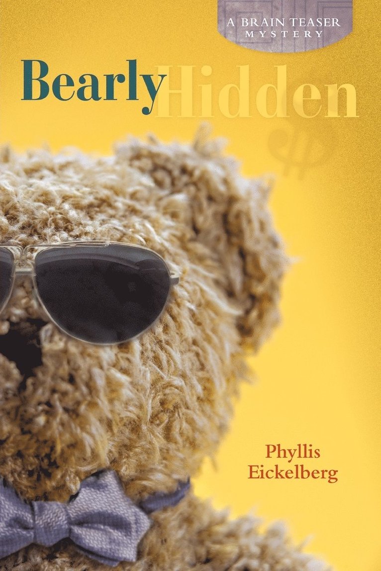 Phyllis Eickelberg - Bearly Hidden, Häftad