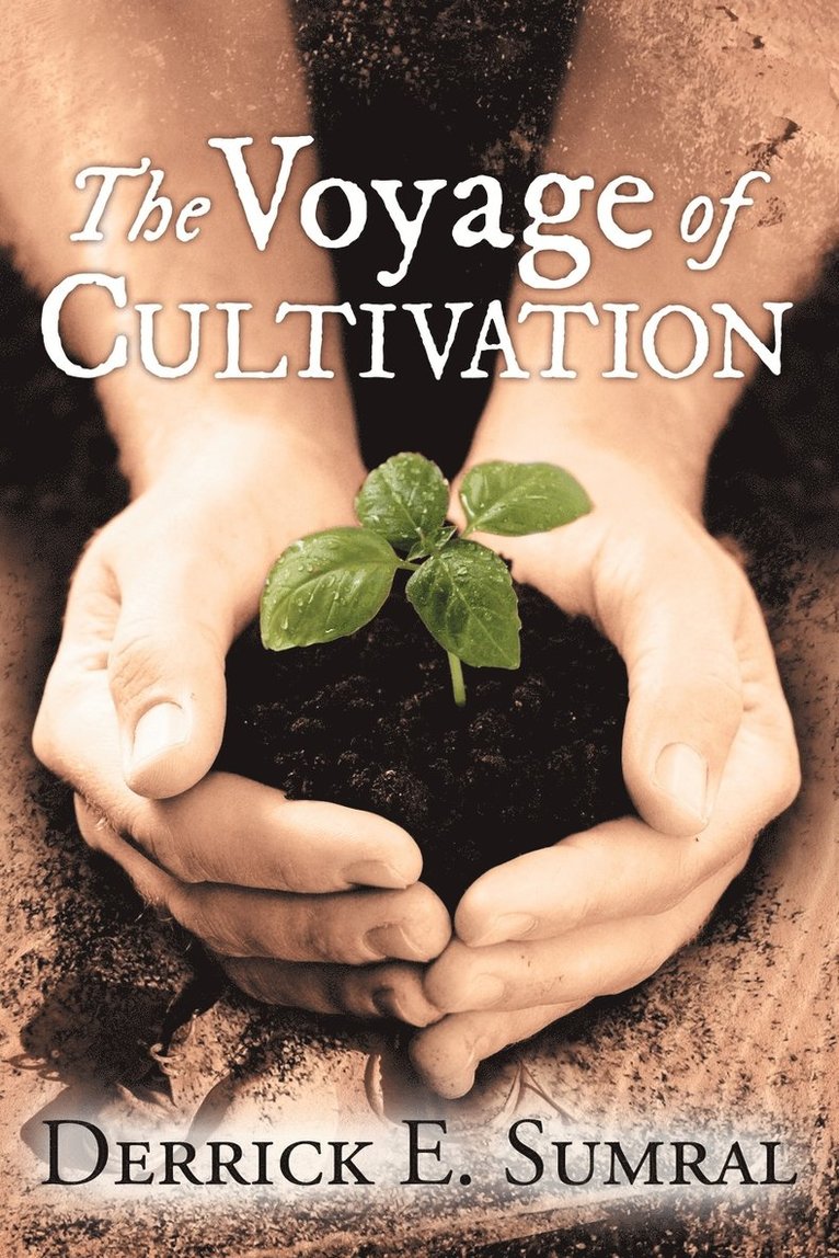 Derrick E Sumral, Derrick E. Sumral - Voyage of Cultivation, Häftad