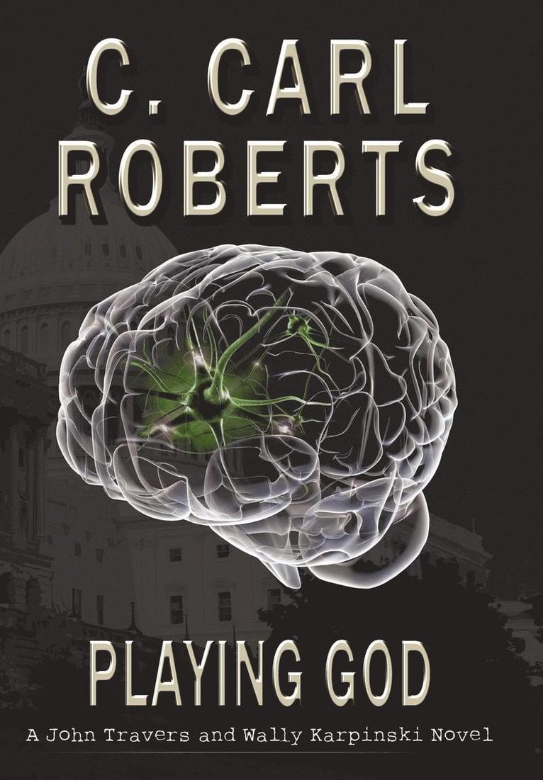 C Carl Roberts, C. Carl Roberts - Playing God, Inbunden