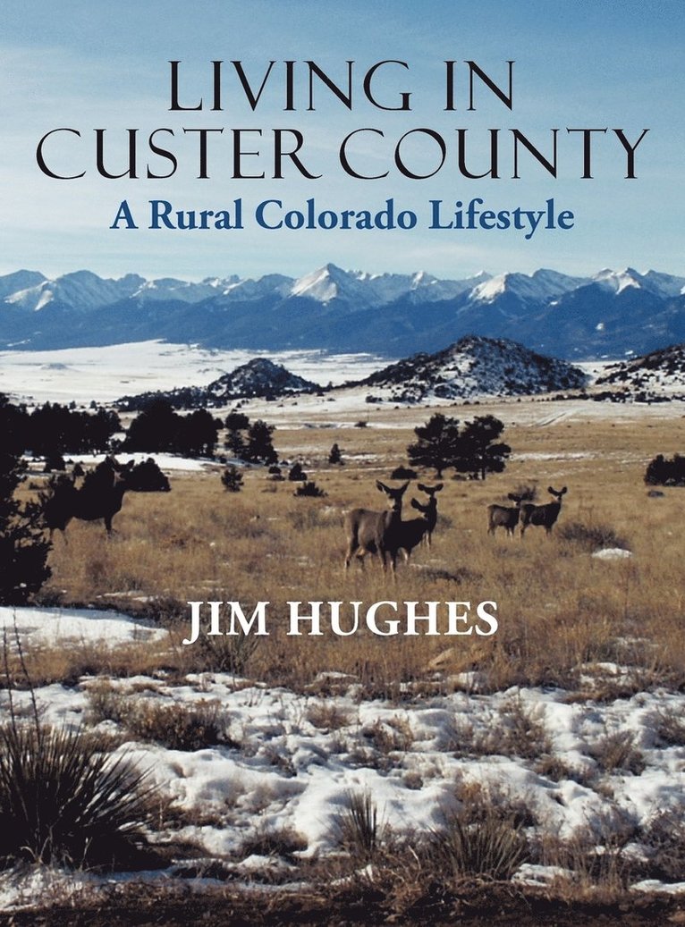 Jim Hughes - Living in Custer County, Inbunden