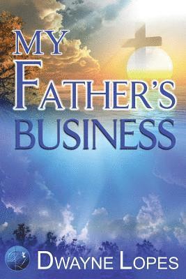 My Father'S Business 1