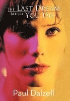 Last Dream Before You Die