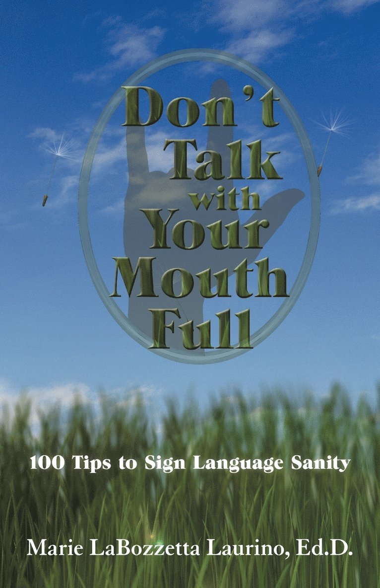 Don't Talk with Your Mouth Full 1