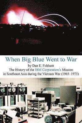 When Big Blue Went to War 1