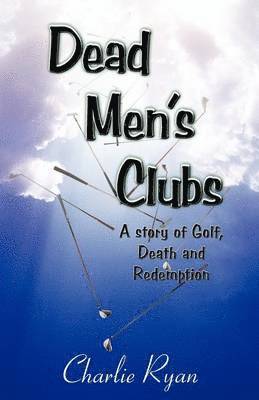 Dead Men's Clubs 1