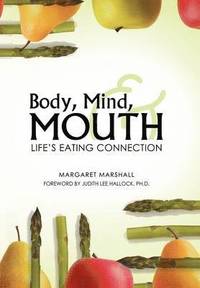 bokomslag Body, Mind, and Mouth