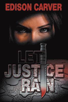 Let Justice Rain 1