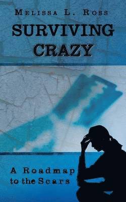 Surviving Crazy