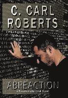 C Carl Roberts, C. Carl Roberts - Abreaction, Inbunden