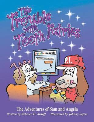 Rebecca D Arnoff, Rebecca D. Arnoff - Trouble with Tooth Fairies, Häftad