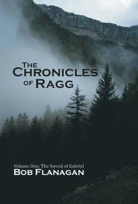Bob Flanagan - Chronicles of Ragg, Inbunden