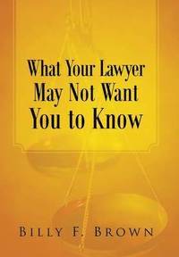 bokomslag What Your Lawyer May Not Want You to Know