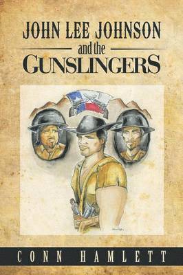 John Lee Johnson and the Gunslingers 1