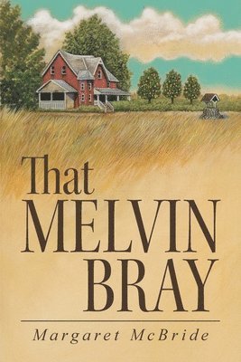 Margaret McBride - That Melvin Bray, Häftad