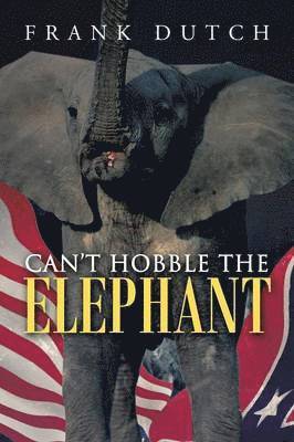 Can't Hobble the Elephant 1